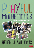 Playful Mathematics: For children 3 to 7