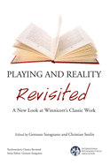 Playing and Reality Revisited: A New Look at Winnicott's Classic Work