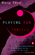 Playing for Thrills