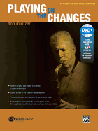 Playing on the Changes: B-Flat Tenor Saxophone & Soprano Saxophone, Book & Online Audio/Software