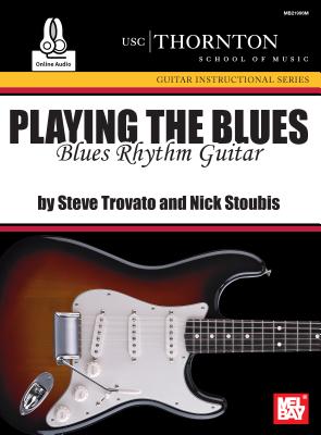 Playing the Blues: Blues Rhythm Guitar - Steve Trovato