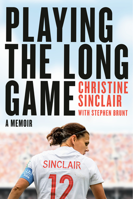 Playing the Long Game: A Memoir - Sinclair, Christine