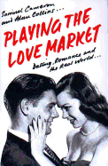 Playing the Love Market: "Dating, Romance and the Real World"