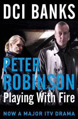 Playing with Fire - Robinson, Peter