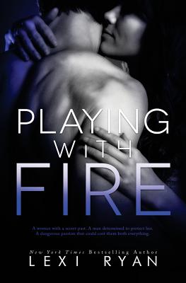 Playing with Fire - Ryan, Lexi