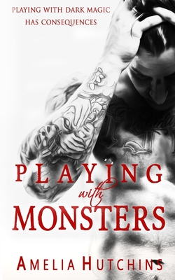 Playing with Monsters - Hutchins, Amelia