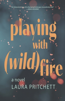 Playing with Wildfire - Pritchett, Laura