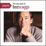 Playlist: The Very Best of Boz Scaggs