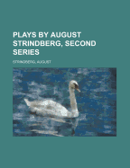 Plays by August Strindberg, Second Series