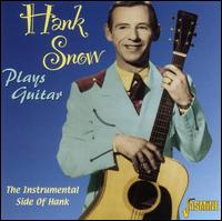 Plays Guitar - Hank Snow