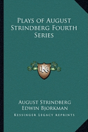 Plays of August Strindberg Fourth Series