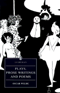 Plays, Prose Writings & Poems; Wilde - Wilde, Oscar
