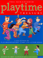 Playtime Treasury: A Collection of Playground Rhymes, Games and Action Songs - Corbett, Pie (Editor), and Kingfisher Books (Creator)