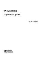 Playwriting: A Practical Guide