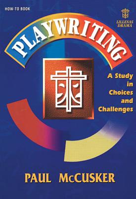 Playwriting-Study Choices&chal - McCusker, Paul