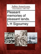 Pleasant Memories of Pleasant Lands