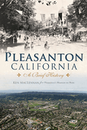 Pleasanton, California: A Brief History