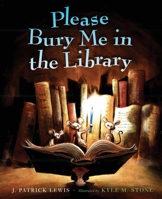 Please Bury Me in the Library - Lewis, J Patrick
