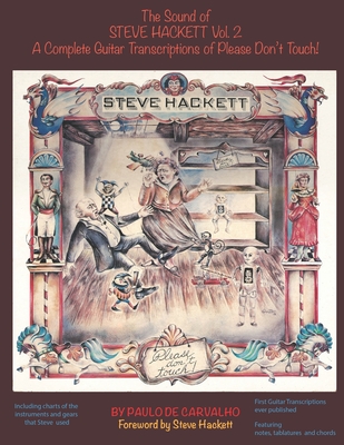 Please Don't Touch!: The Sound of Steve Hackett Vol. 2 - De Carvalho, Paulo