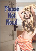 Please Not Now! - Roger Vadim