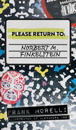 Please Return to: Norbert M. Finkelstein