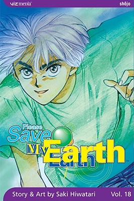 Please Save My Earth, Vol. 18 - Hiwatari, Saki