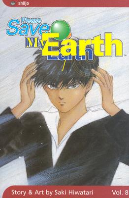 Please Save My Earth, Vol. 8 - Hiwatari, Saki