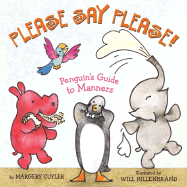 Please Say Please!: Penguin's Guide to Manners
