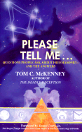 Please Tell Me--: Questions People Ask about Freemasonry and the Answers - McKenney, Tom