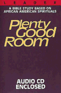 Plenty Good Room - Leader with CD: A Bible Study Based on African-American Spirituals