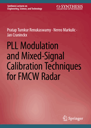 PLL Modulation and Mixed-Signal Calibration Techniques for FMCW Radar