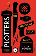 Plotters: The UK Terrorists Who Failed