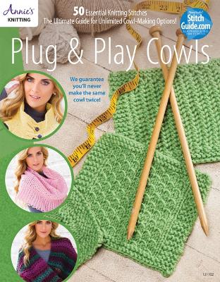 Plug & Play Cowls: Including 50+ Mix & Match Stitch Patterns - Whiteside, Beth