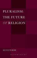 Pluralism: The Future of Religion