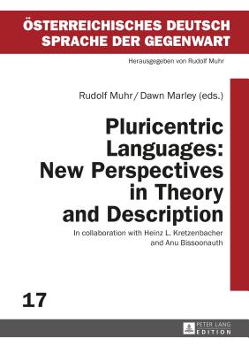 Pluricentric Languages: New Perspectives in Theory and Description - Muhr, Rudolf (Editor), and Marley, Dawn (Editor)