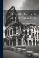 Plutarch's Lives of the Gracchi