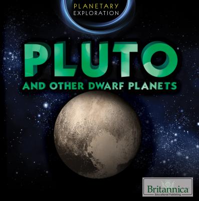 Pluto and Other Dwarf Planets - Saxena, Shalini