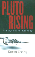 Pluto Rising: A Katy Klein Mystery