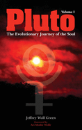 Pluto: The Evolutionary Journey of the Soul, Volume 1