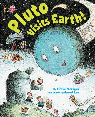 Pluto Visits Earth! - Metzger, Steve