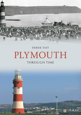 Plymouth Through Time - Tait, Derek