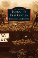 Plymouth's First Century: Innovators and Industry