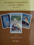 Plymouth's Railways in the 1930s: Including the GWR's Poor Relation