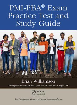 PMI-PBA Exam Practice Test and Study Guide - Williamson, Brian