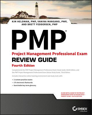 Pmp: Project Management Professional Exam Review Guide - Heldman, Kim, and Mangano, Vanina, and Feddersen, Brett J