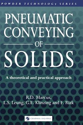 Pneumatic Conveying of Solids - Marcus, R D