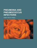 Pneumonia and Pneumococcus Infections