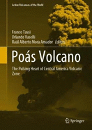 Pos Volcano: The Pulsing Heart of Central America Volcanic Zone