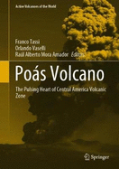 Poas Volcano: The Pulsing Heart of Central America Volcanic Zone