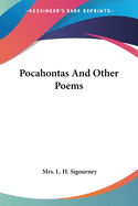 Pocahontas And Other Poems